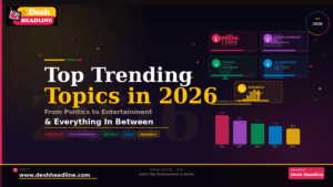 Read more about the article Top Trending Topics in 2026: From Politics to Entertainment